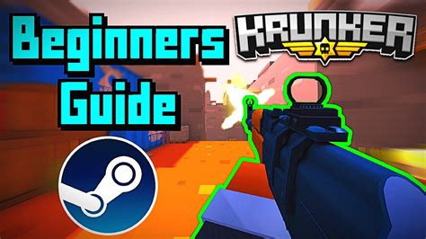 Beginners Guide to Krunker! .